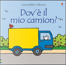 Dov'è il mio camion? by Fiona Watt