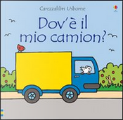Dov'è il mio camion? by Fiona Watt