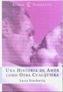 Una Historia De Amor Como Otra Cualquiera by Lucia Etxebarría