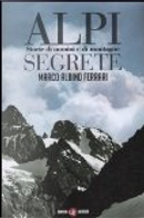 Alpi segrete by Marco Albino Ferrari