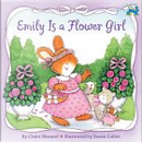 Emily Is a Flower Girl by Claire Masurel