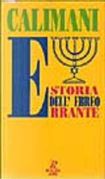 Storia dell'ebreo errante by Riccardo Calimani