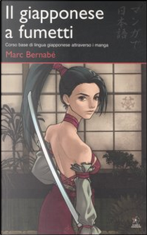 Il giapponese a fumetti by Marc Bernabe