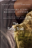 The Fiery Trial by Cassandra Clare, Maureen Johnson