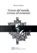 Visione del mondo, scienza ed economia by Werner Sombart