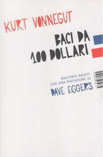 Baci da 100 dollari by Kurt Vonnegut