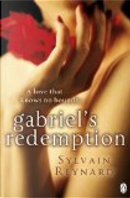 Gabriel's Redemption by Sylvain Reynard