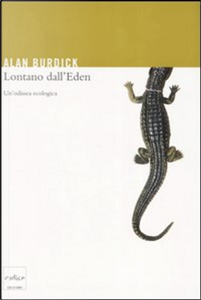 Lontano dall'Eden by Alan Burdick