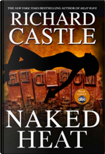 Naked Heat by Richard Castle
