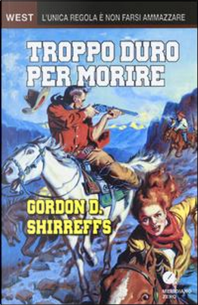 Troppo duro per morire by Gordon B. Shirreffs