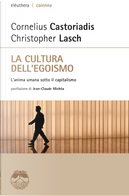 La cultura dell'egoismo by Christopher Lasch, Cornelius Castoriadis