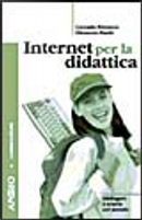 Internet per la didattica by Corrado Petrucco, Eleonora Pantò