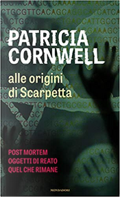Alle origini di Scarpetta by Patricia D Cornwell
