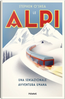 Le Alpi by Stephen O'Shea