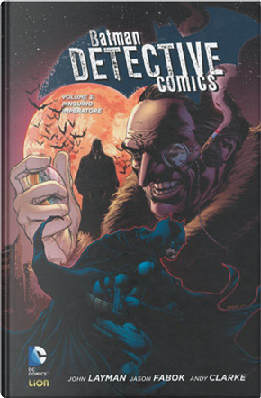 Batman Detective Comics vol. 3 by John Layman