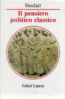 Il pensiero politico classico by Thomas A. Sinclair
