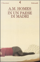In un paese di madri by A. M. Homes