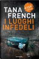 I luoghi infedeli by Tana French