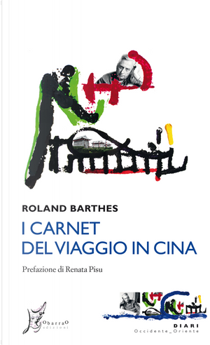 I carnet del viaggio in Cina by Roland Barthes