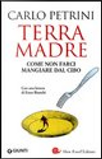 Terra madre by Carlo Petrini