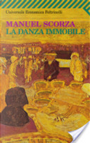 La danza immobile by Manuel Scorza