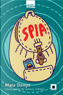 Spia by Mara Dompè