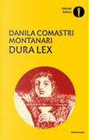 Dura lex by Danila Comastri Montanari