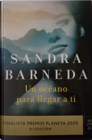 Un océano para llegar a ti by Sandra Barneda