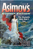 Asimov's Science Fiction, August 2016 by Carter Scholz, James Alan Gardner, Jason Sanford, Kathe Koja, Matthew Claxton, Sandra McDonald, Sean Monaghan, Sieren Damsgaard Ernst