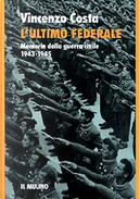 L'ultimo federale by Vincenzo Costa