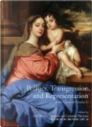 Politics, Transgression, and Representation at the Court of Charles II