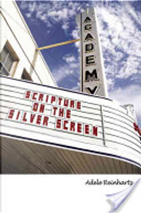 Scripture on the Silver Screen by Adele Reinhartz