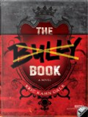 The Bully Book by Eric Kahn Gale