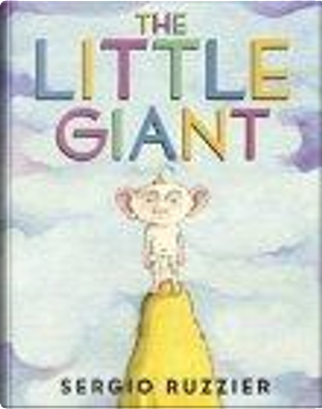 Little Giant by Sergio Ruzzier