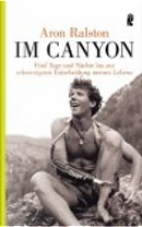 Im Canyon by Aron Ralston