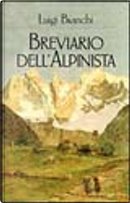 Breviario dell'alpinista by Luigi Bianchi