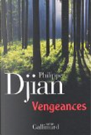 Vengeances by Philippe Djian