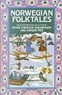 Norwegian Folk Tales by Jorgen Moe, Peter Christen Asbjornsen