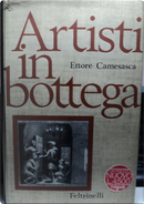 Artisti in bottega by Ettore Camesasca