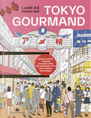 Tokyo gourmand by Haruna Kishi, Laure Kiè