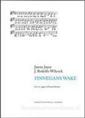 Finnegans Wake by J. Rodolfo Wilcock, James Joyce