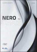 Nero su bianco by Giuseppe Mazzotta