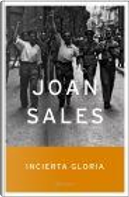 Incierta gloria by Joan Sales