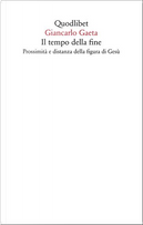 Il tempo della fine by Giancarlo Gaeta