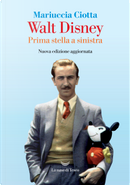 Walt Disney by Mariuccia Ciotta