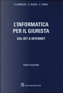 L'informatica per il giurista. Dal Bit a internet by Carlo Tiberi, Renato Borruso, Stefano Russo