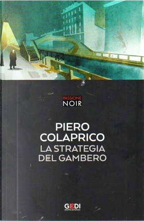 La strategia del gambero by Piero Colaprico