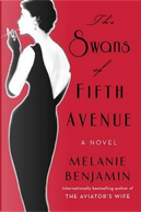 The swans of Fifth Avenue by Melanie Benjamin