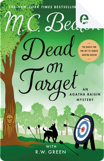 Dead on Target by M.C. Beaton, R.W. Green