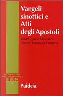 Vangeli sinottici e Atti degli Apostoli by Monasterio Rafael Aguirre, Rodríguez Carmona Antonio
